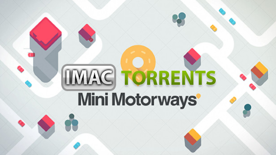 Mini Motorways v1.3.3 Full Mac